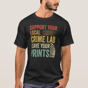 Steun Uw Lokale Laboratorium van de Misdaad Retro  T-shirt