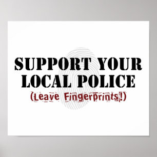 Steun uw lokale politie - Laat vingerafdrukken ach Poster