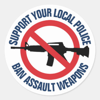 Steun uw lokale politie - Verbied aanvalswapens Ronde Sticker