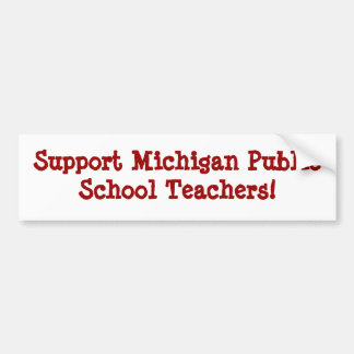 Steun voor leraren openbare scholen van Michigan Bumpersticker