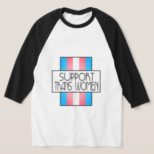 Steun voor trans-vrouwen t-shirt