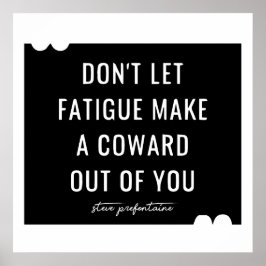 Steve Prefontaine Quote Poster