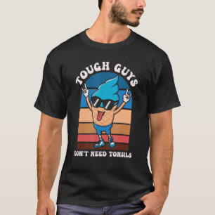 Stevige jongens hebben geen behoefte aan tonsillen t-shirt