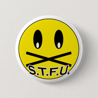 STFU-Button Ronde Button 5,7 Cm