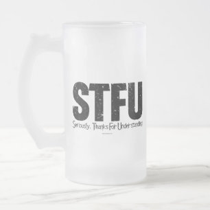 STFU: Ernstig, Bedankt voor begrip Matglas Bierpul