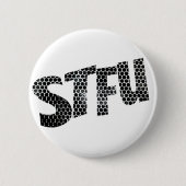STFU funny badge (Devant)
