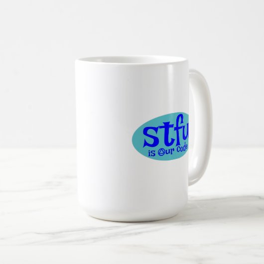 STFU is onze code Mok (Voorkant rechts)