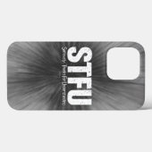 STFU: Seriously, Thanks For Understanding Case-Mat Case-Mate iPhone Case (Achterkant (horizontaal))