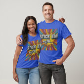 "Stick 'Em With the." in multi kleur: T-shirt (Unisex)