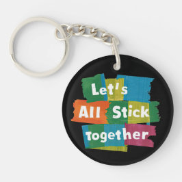 Stick Together Sleutelhanger
