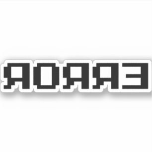 STICKER Я OЯ Я Ǝ  ERREUR