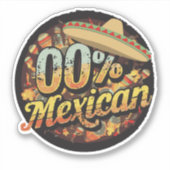 Sticker 0% Mexicaine Cinco De Mayo Fiesta Sombrero Mexicai (Devant)