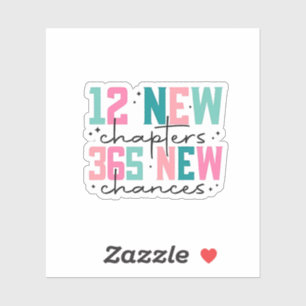 Sticker 12 Nouveaux chapitres, 365 Nouvelles chances 100 J