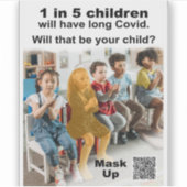 Sticker 1 enfant sur 5 obtiendra longtemps Covid (Devant)