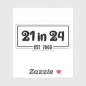 Sticker 21e anniversaire 21 en 24 Est 2003 Anniversaire (Feuille)
