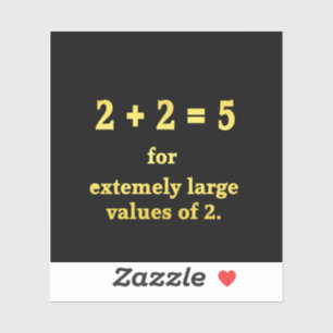 Sticker 2 + 2 = 5  Blague de maths drôle