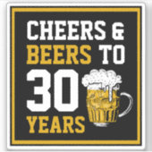 Sticker 30e anniversaire Cheers & Bières à 30 ans (Devant)
