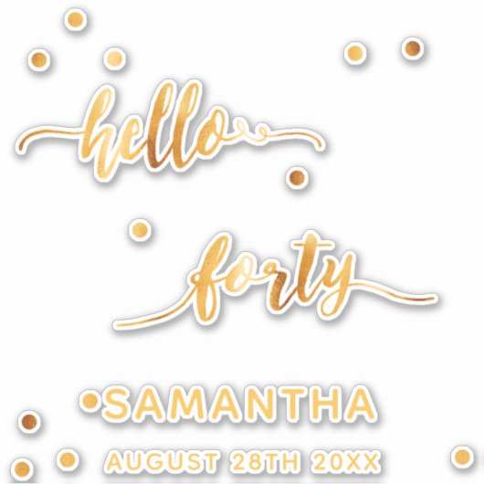 Sticker 40e anniversaire bonjour quarante or nom autocolla (Devant)
