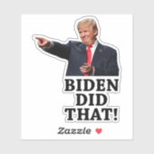 Sticker 45ème Président Trump - Biden L'A Fait ! (Feuille)