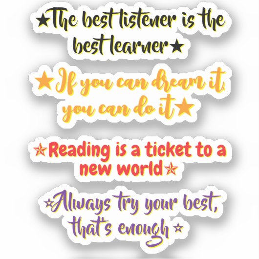 Sticker 4 Inspirational Quotes for Elementary Students |  (Recto)