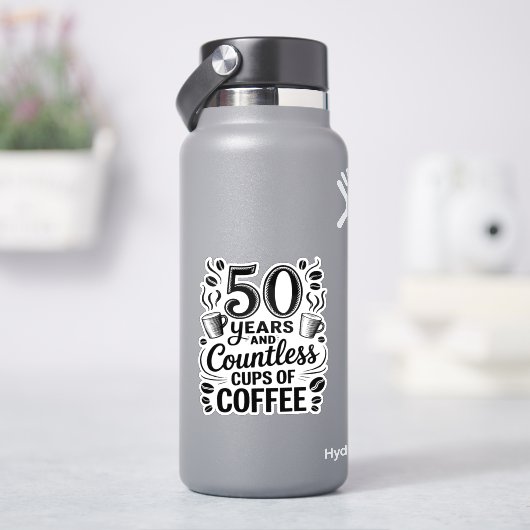 Sticker 50 ans et d'innombrables tasses de café  (HydroFlask)