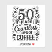 Sticker 50 ans et d'innombrables tasses de café  (Feuille)