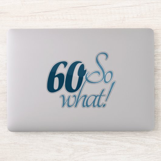 Sticker 60 Alors quel script Positive 60e Anniversaire Cit (Ordinateur)
