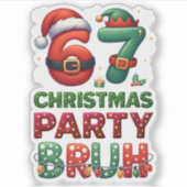 Sticker 67 Meme Six Seven Bruh Drôle de Noël 6 7 (Devant)