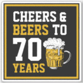 Sticker 70e anniversaire Cheers & Bières à 70 ans drôle (Devant)