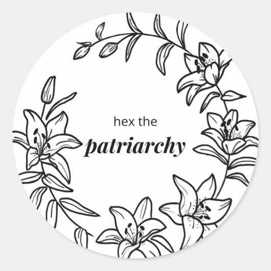 Sticker à fleurs Lily avec "Hex the Patriarchy" (Devant)