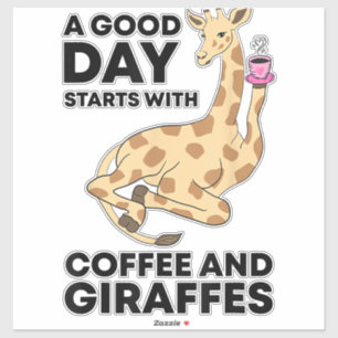 Sticker A Good Day Starts With Coffee & Giraffe Gift Funny