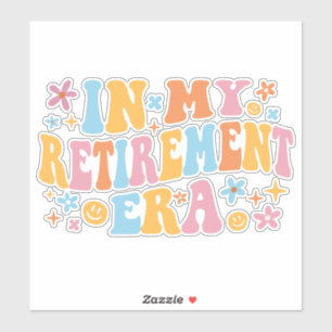 Sticker A L'Ère De La Retraite I