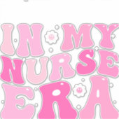 Sticker À Mon Époque Infirmière, Drôle Cadeau Infirmière (Devant)