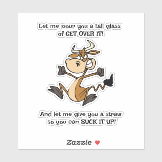 Sticker A Tall Glass of GET OVER IT! (Feuille)