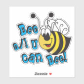 Sticker Abeille Tout Ce Que Tu Peux Être (Feuille)