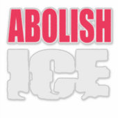 Sticker Abolir l'ICE (Devant)