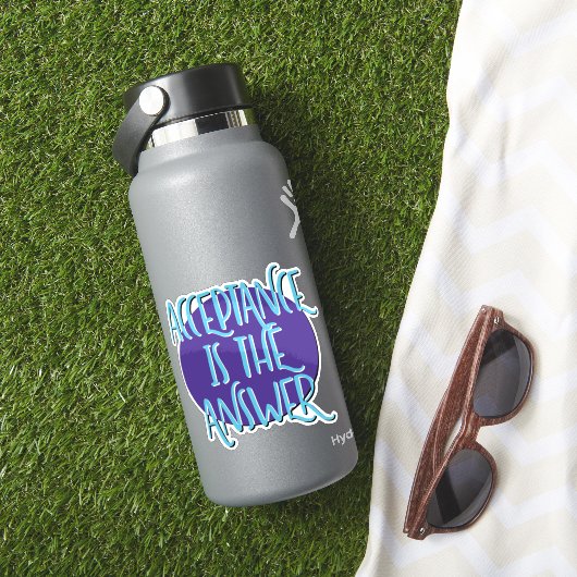 Sticker Acceptation Est La Réponse Slogan De Récupération (HydroFlask Insitu)