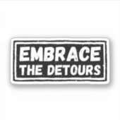 Sticker Acceptez La Citation Inspirationnelle Detours (Devant)