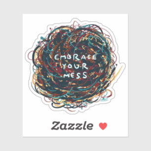 Sticker Acceptez votre Mess