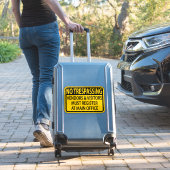 Sticker Accès Interdit Vous Devez Vous Enregistrer Au Bure (Valise Insitu)