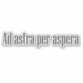 Sticker Ad astra per aspera (Devant)