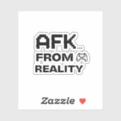 Sticker AFK from Reality funny quotes (Feuille)