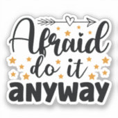 Sticker Afraid Do It Anyany Drôle (Recto)