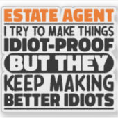 Sticker Agent Immobilier J'Essaie De Faire Des Choses Drôl (Devant)