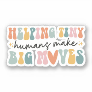 Sticker Aider les petits humains à faire de grands mouveme