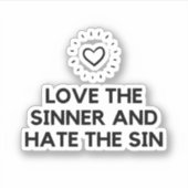 Sticker Aime le pécheur et déteste le péché (Devant)