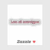 Sticker Aimer tous les neurones Neurodiversité rose (Feuille)