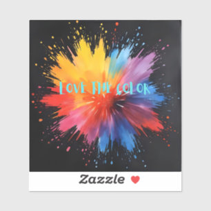 Sticker Aimez la couleur, elle vous aimera