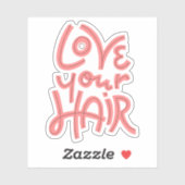 Sticker Aimez vos cheveux (Feuille)