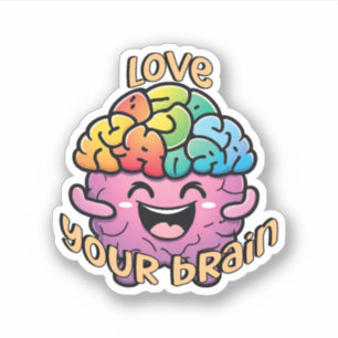 Sticker Aimez votre cerveau Faire face à la sensibilisat